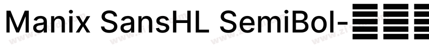 Manix SansHL SemiBol字体转换